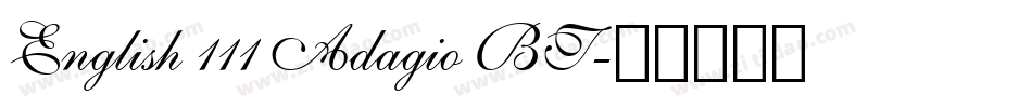 English 111 Adagio BT字体转换